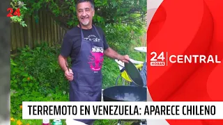 Earthquakes in Venezuela: Chilean man who was being sought is found | 24 Horas TVN Chile