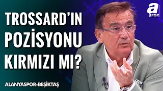 Mustafa Çulcu, Alanyaspor - Beşiktaş Maçının Tartışmalı Pozisyonlarını Değerlendirdi!