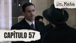 Federico Alvarado is in danger and Mercedes Ramos seeks to protect him | Episode 57 | Dr. Mata