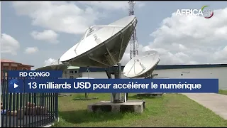 RD Congo : 13 milliards USD pour accélérer le numérique