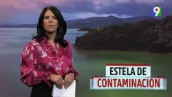 Alicia Ortega nos presenta “Estela de Contaminación” | El Informe