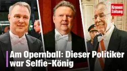 Am Opernball: Dieser Politiker war Selfie-König | krone.tv ADABEI