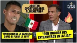 Se SUMAN los EXTRANJEROS que quieren jugar para la SELECCIÓN MEXICANA y la LIGA MX | Futbol Picante