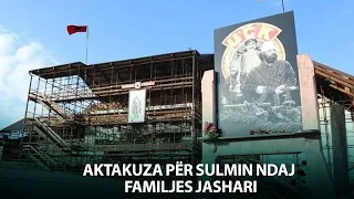 Aktakuza për sulmin ndaj familjes Jashari