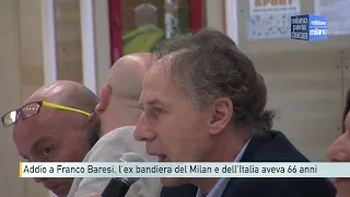 Goodbye to Franco Baresi, the former Milan and Italy icon was 66 years old