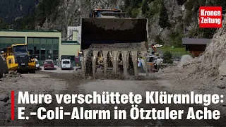 Mudslide hits sewage plant: E. coli alert in Tyrol | krone.tv NEWS