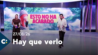 Hay que verlo | 27/08/26
