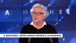 Michel Onfray : «Je n’ai pas fait de discrimination raciale»