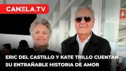 ¡En Exclusiva! Eric del Castillo y su historia de amor con Kate Trillo | Ponle Canela | Canela.TV