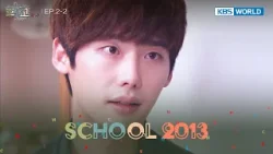 I don't want to listen to a lecture. [School 2013 : EP.2-2] | KBS WORLD TV 240426