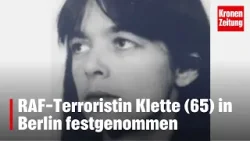 RAF-Terroristin Klette (65) in Berlin festgenommen | krone.tv NEWS