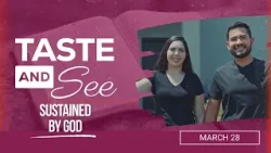 Taste and See | #13: Sustained by God - For Saturday, March 28, 2026