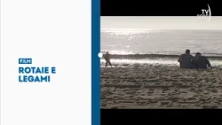 "Rotaie e legami", oggi 22 marzo in prima serata su TV2000