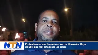 Protestan con mechonada en sector Monseñor Moya de SFM por mal estado de las calles