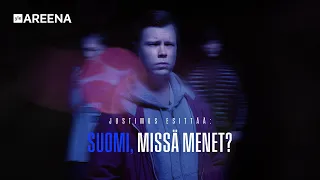 TRAILERI | Justimus esittää: Suomi, missä menet? | Sarja Yle Areenassa 3.3.