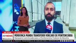Mendonça manda transferir Vorcaro para penitenciária federal de Brasília