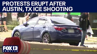 Protests erupt over ICE shooting in Austin, TX | FOX 13 Seattle