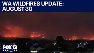 WA wildfire update 8/30 | FOX 13 Seattle