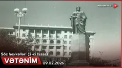 Vətənim - Söz heykəlləri (2-ci hissə) | 09.02.2026