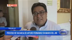 Trujillo: proceso de vacancia de Arturo Fernández en manos del JNE