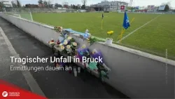 Tragischer Unfall in Bruck: Ermittlungen dauern an