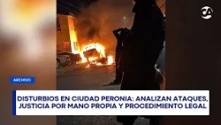 Disturbances in Ciudad Peronia: Attacks, vigilantism, and legal procedures analyzed