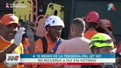 Tragedia del Jet Set cumple 18 meses con 236 víctimas y proceso judicial abierto