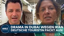 IRAN: Drama bei Deutschen wegen Dubai! Touristin packt aus! So ist die Lage wegen des Krieges!