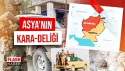 Asya'nın Yeni Kara-Deliği! Pakistan-Afganistan Savaşı | Arka Plan | 27.02.2026