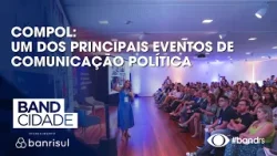 Compol: Um dos principais eventos de comunicação política Compol: Um dos principais eventos de comunicação política