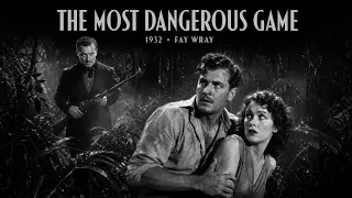 A Madman Hunts Humans for Sport | THE MOST DANGEROUS GAME (1932) Full Movie | Fay Wray