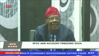 EFCC and Account Freezing Saga | New Dawn
