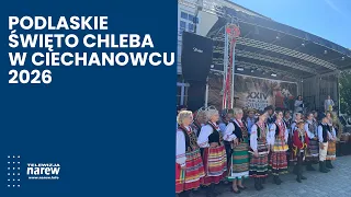 24th Podlasie Bread Festival in Ciechanowiec. Tradition, agriculture, and Polish food