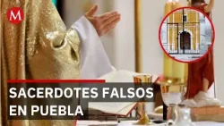 Denuncian sacerdotes falsos en comunidad de Atlixco, Puebla; piden intervención