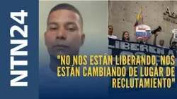 "No nos están liberando, nos están cambiando de lugar de reclutamiento"
