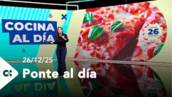 Ponte al día | 26/12/25