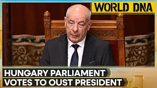 Hungary President Tamas Sulyok Faces Exit After Parliament Vote | WION World DNA