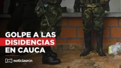 Ejército neutralizó a 15 disidentes de las Farc en El Plateado, Cauca