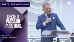 O  Deixe o passado para trás. Quarta – Feira 07/01/2026