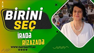 “BİRİNİ SEÇ” – QHT SƏDRİ İRADƏ RİZAZADƏ: “KEÇMİŞƏ DÖNMƏYİ DAHA ÇOX İSTƏYİRƏM”
