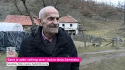 Sabit je adžo velikog srca i dobra duša Sandžaka
