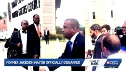 Former Jackson mayor officially disbarred, still faces bribery case sentencing