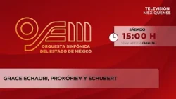 Grace Echauri, Prokófiev y Schubert | OSEM | 17-10-2026