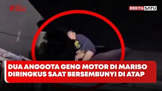 Dua Anggota Geng Motor di Mariso Diringkus Saat Bersembunyi di Atap Warga #Beritasatu