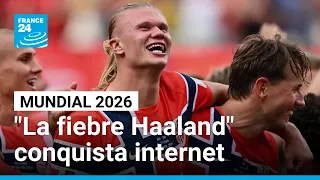 "La fiebre Haaland": la estrella de Noruega conquista internet en el Mundial 2026