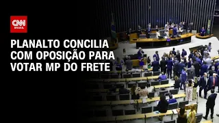 MP do Frete: Planalto concilia com oposição para votar medida | CNN PRIME TIME