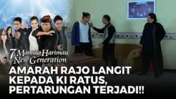 amarah Rajo Langit kepada Ki Ratus, pertarungan sengit terjadi!! | 7 MANUSIA HARIMAU NEW GEN
