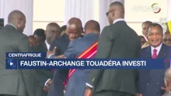 Centrafrique : le Nouveau mandat du Président Faustin Archange Touadéra axé sur le développement