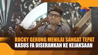 ROCKY GERUNG DEEMS IT HIGHLY APPROPRIATE FOR THE FA CASE TO BE HANDED OVER TO THE ATTORNEY GENERA...