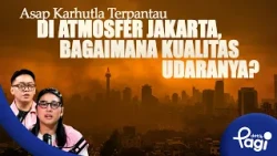 [detikPagi] - Edition #795: Wildfire Smoke Detected in Jakarta's Atmosphere, How's the Air Quality?